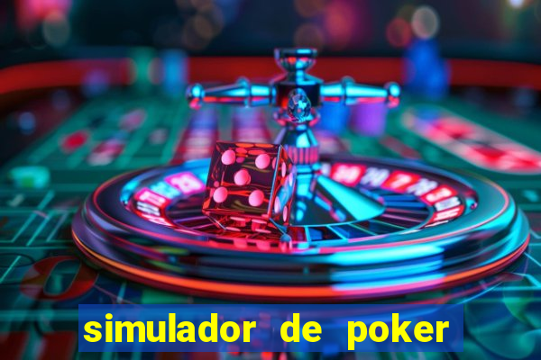 simulador de poker texas holdem gratis